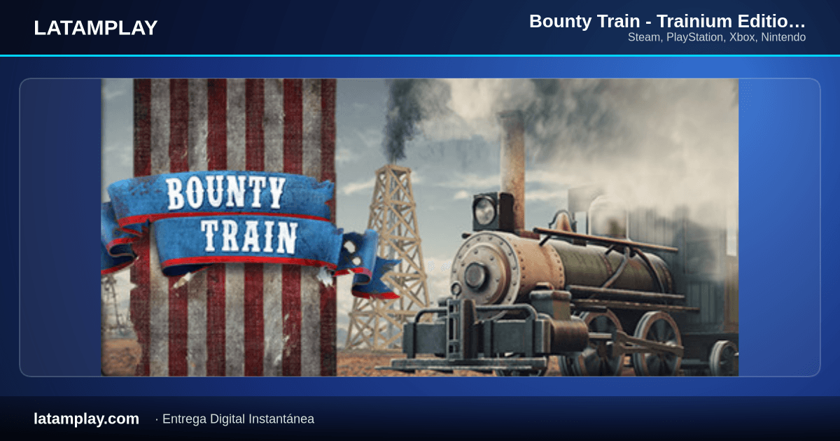 Bounty Train - Trainium Edition - Comprar en LATAMPLAY Colombia