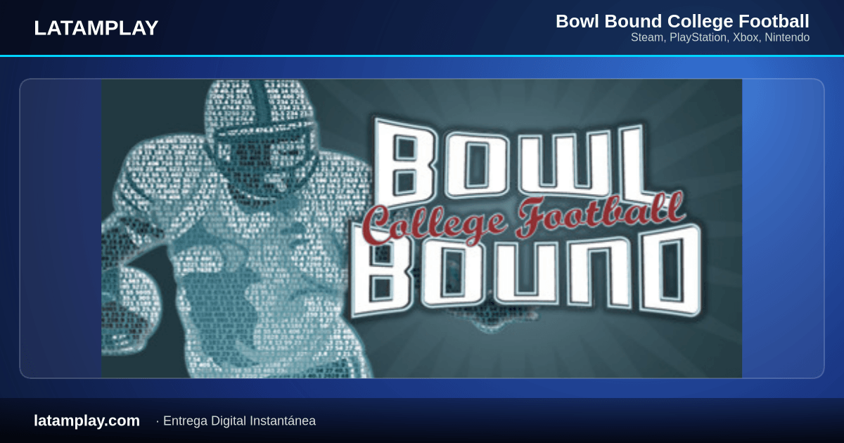 Bowl Bound College Football - Comprar en LATAMPLAY Colombia