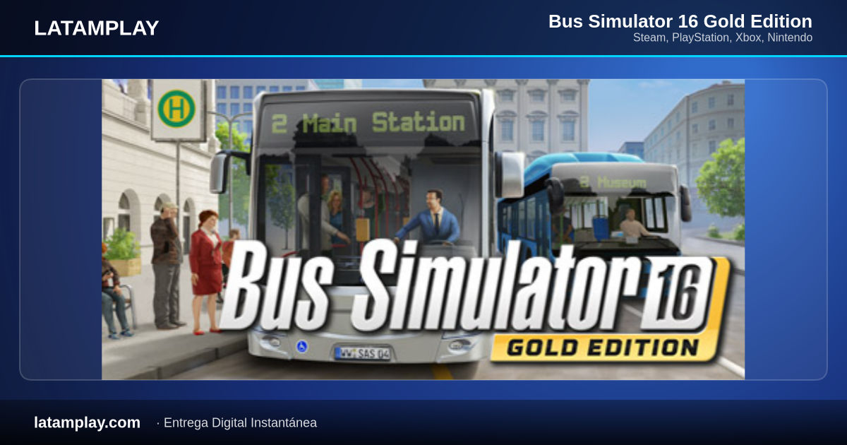 Bus Simulator 16 Gold Edition - Comprar en LATAMPLAY Colombia