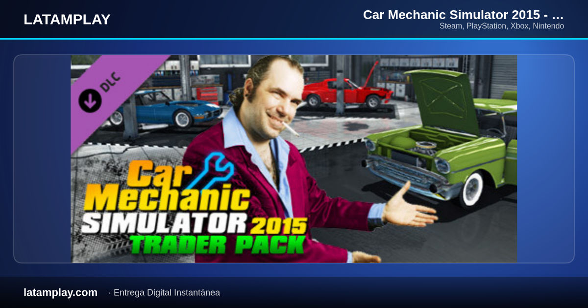 Car Mechanic Simulator 2015 - Trader Pack - Comprar en LATAMPLAY Colombia