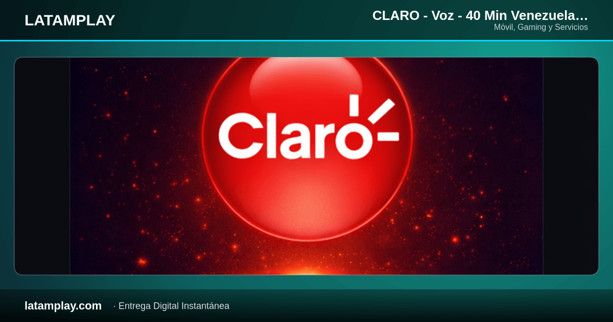 CLARO - Voz - 40 Min Venezuela 30 Días - Comprar en LATAMPLAY Colombia