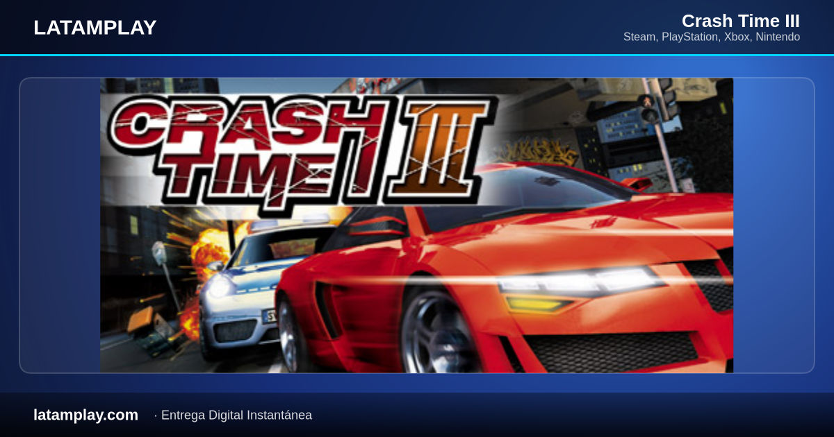 Crash Time III - Comprar en LATAMPLAY Colombia