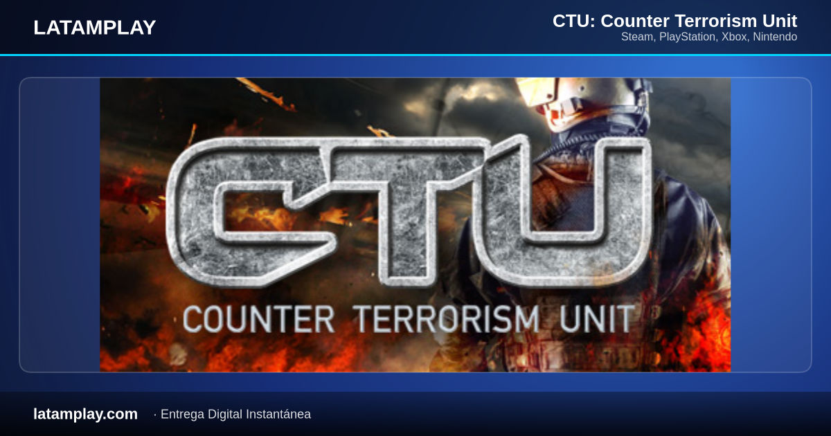 CTU: Counter Terrorism Unit - Comprar en LATAMPLAY Colombia