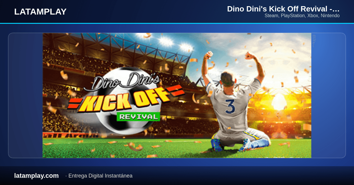 Dino Dini's Kick Off Revival - Steam Edition - Comprar en LATAMPLAY Colombia