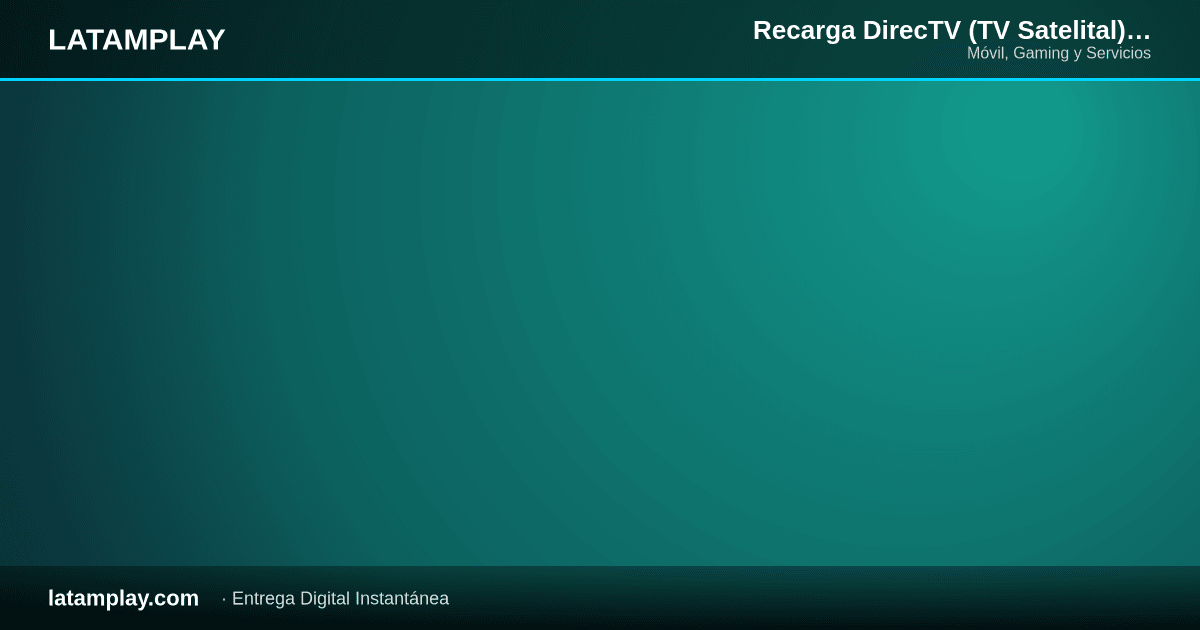 Recarga DirecTV (TV Satelital)  | Colombia - Comprar en LATAMPLAY Colombia