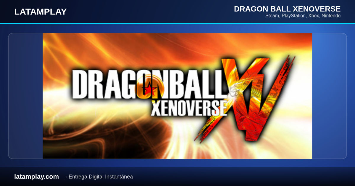 DRAGON BALL XENOVERSE - Comprar en LATAMPLAY Colombia