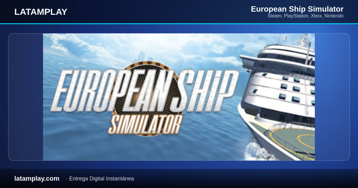 European Ship Simulator - Comprar en LATAMPLAY Colombia
