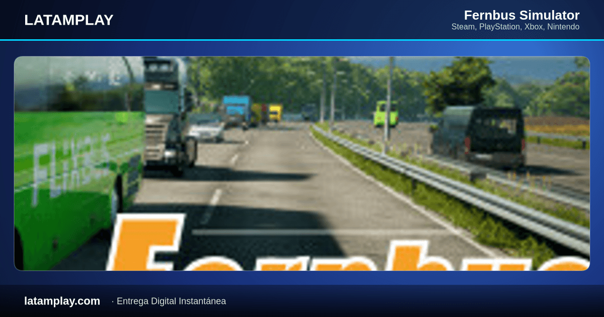 Fernbus Simulator - Comprar en LATAMPLAY Colombia