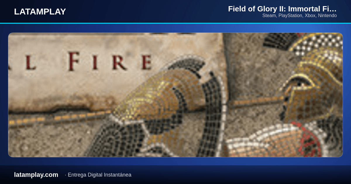 Field of Glory II: Immortal Fire - Comprar en LATAMPLAY Colombia
