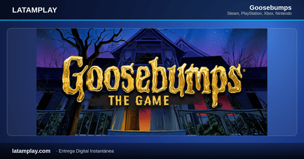 Goosebumps - Comprar en LATAMPLAY Colombia