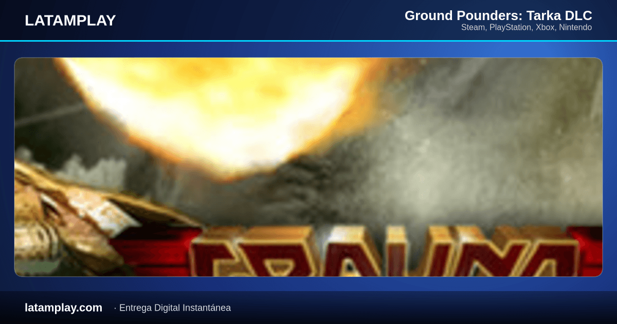 Ground Pounders: Tarka DLC - Comprar en LATAMPLAY Colombia