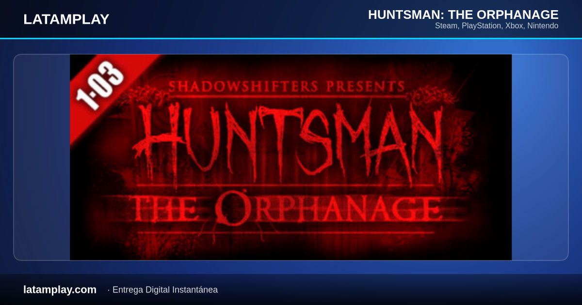 HUNTSMAN: THE ORPHANAGE - Comprar en LATAMPLAY Colombia