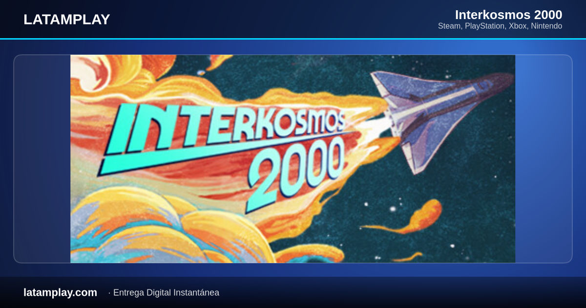 Interkosmos 2000 - Comprar en LATAMPLAY Colombia