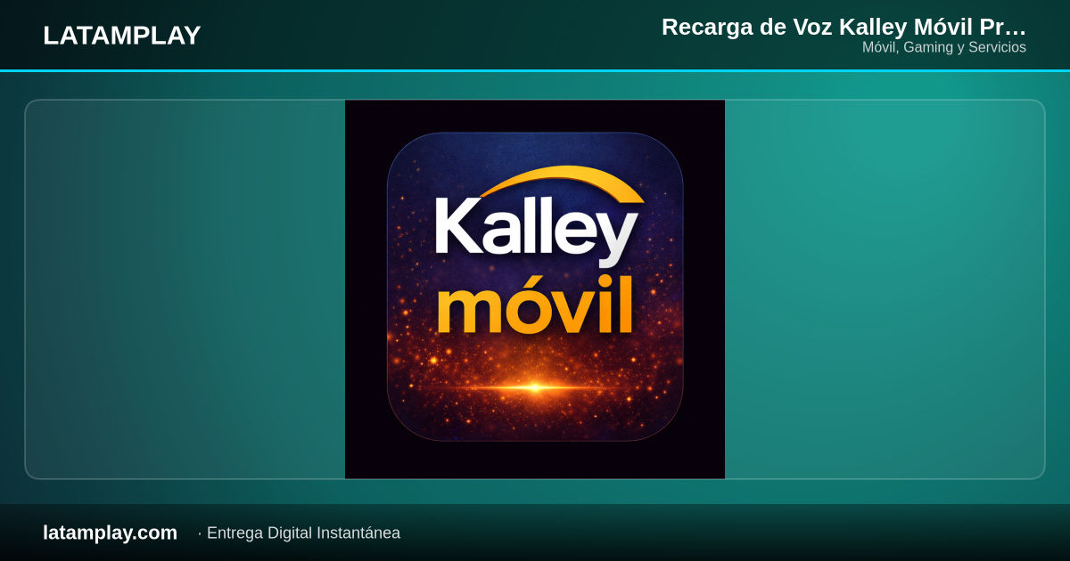 Recarga de Voz Kalley Móvil Prepago 600 Min + SMS Ilimitados + Whatsapp + FB | 15 Días | Colombia - Comprar en LATAMPLAY Colombia