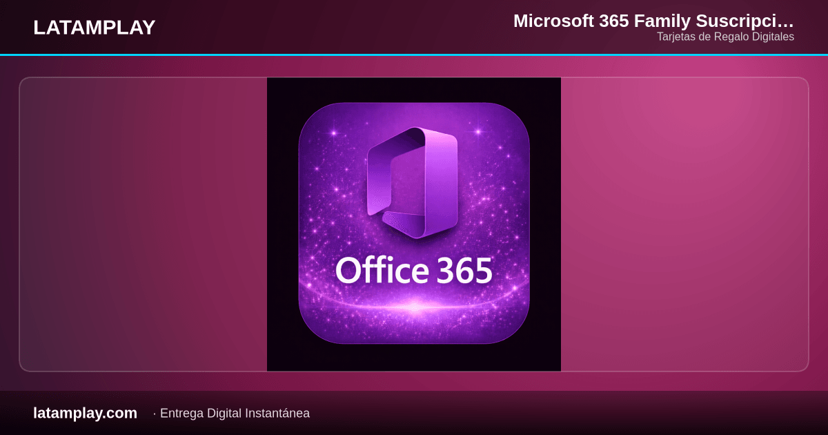 Microsoft 365 Family Suscripción 1 Año Digital | Colombia - Comprar en LATAMPLAY Colombia