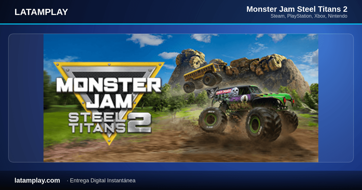 Monster Jam Steel Titans 2 - Comprar en LATAMPLAY Colombia