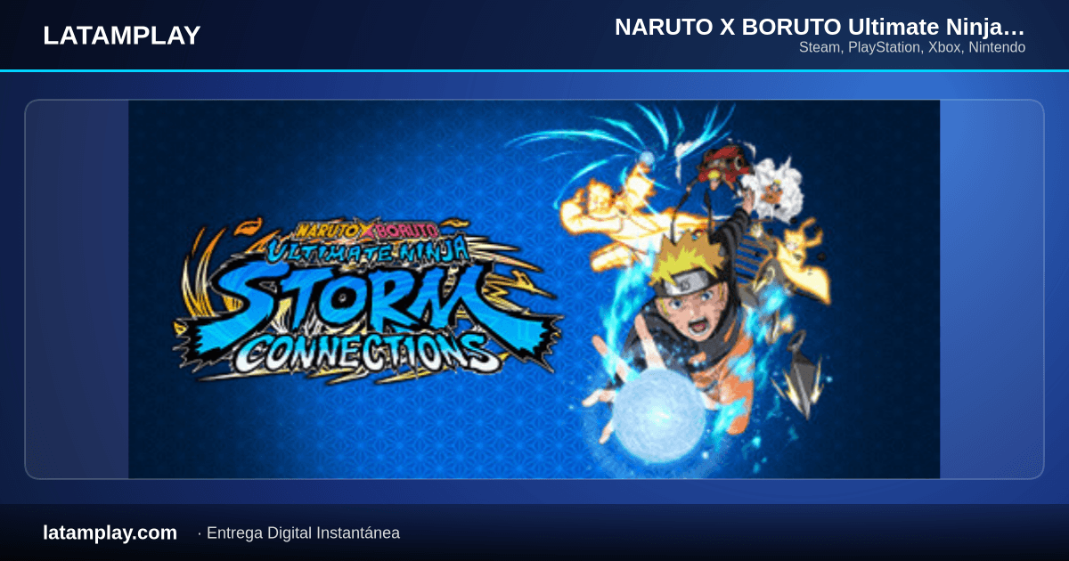 NARUTO X BORUTO Ultimate Ninja STORM CONNECTIONS Deluxe Edition - Comprar en LATAMPLAY Colombia
