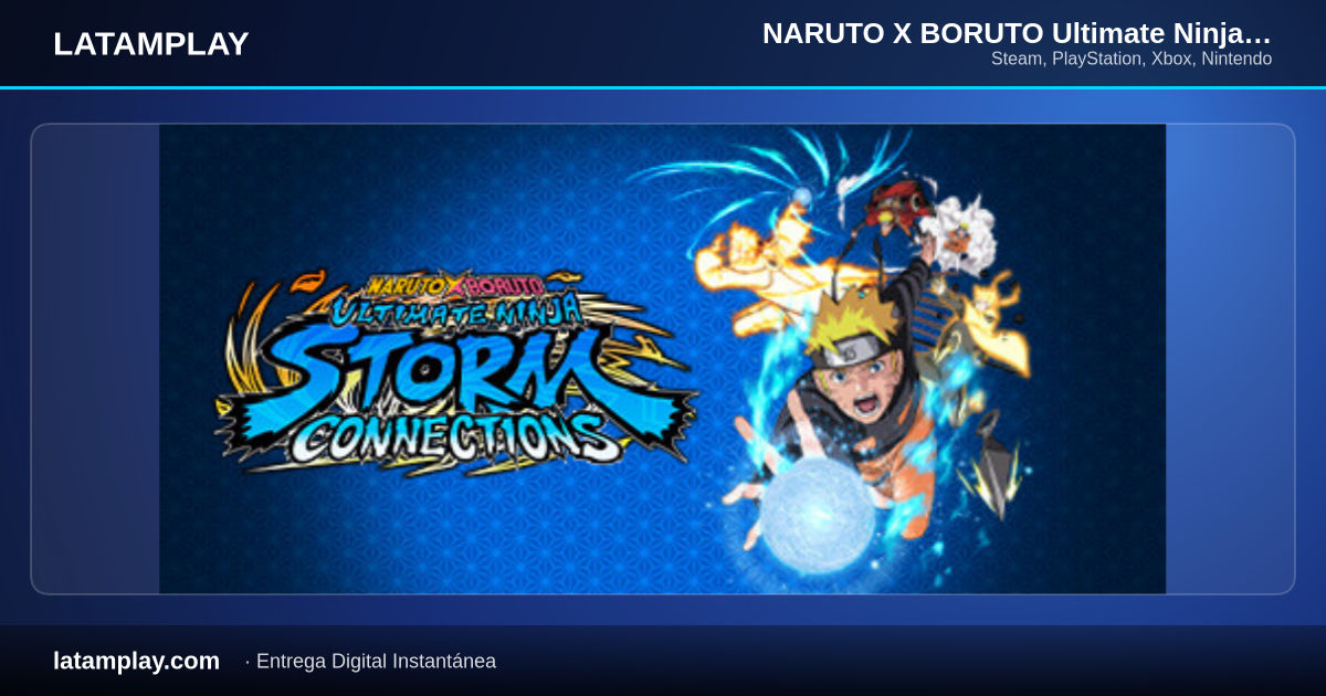 NARUTO X BORUTO Ultimate Ninja STORM CONNECTIONS - Comprar en LATAMPLAY Colombia
