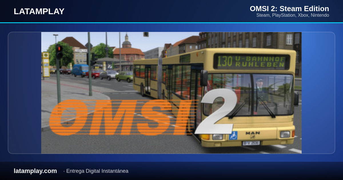 OMSI 2: Steam Edition - Comprar en LATAMPLAY Colombia