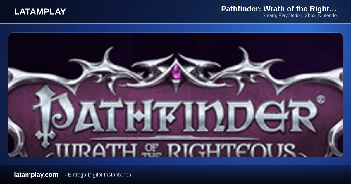 Pathfinder: Wrath of the Righteous - Game of the Year Edition - Comprar en LATAMPLAY Colombia
