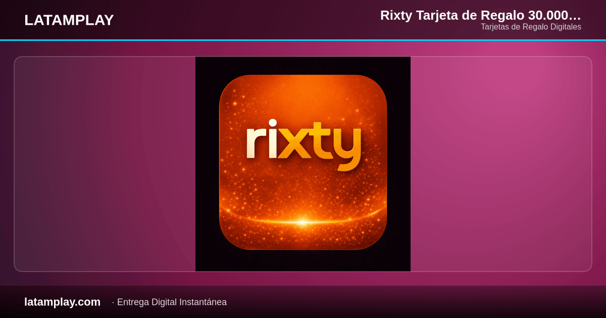 Rixty Tarjeta de Regalo 30.000 COP Digital | Colombia - Comprar en LATAMPLAY Colombia