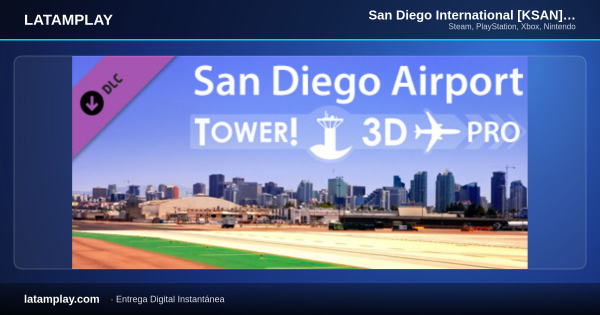 San Diego International [KSAN] airport for Tower!3D Pro - Comprar en LATAMPLAY Colombia