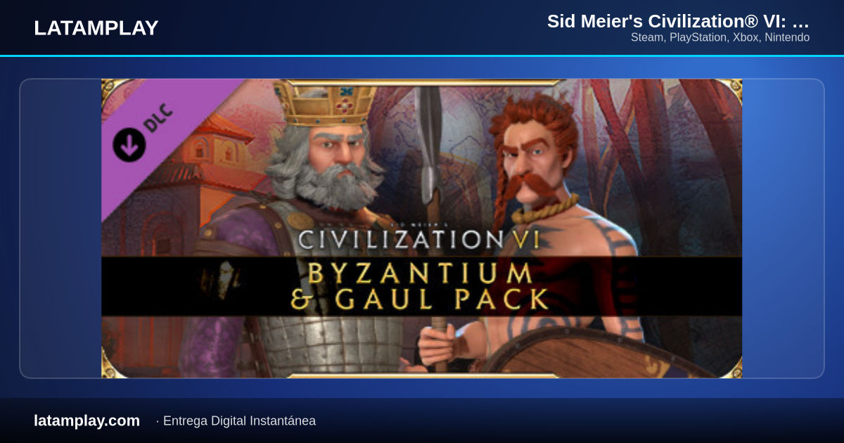 Sid Meier's Civilization® VI: Byzantium & Gaul Pack - Comprar en LATAMPLAY Colombia