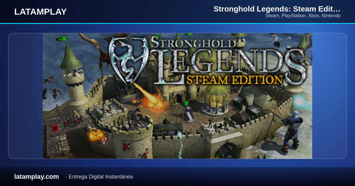 Stronghold Legends: Steam Edition - Comprar en LATAMPLAY Colombia
