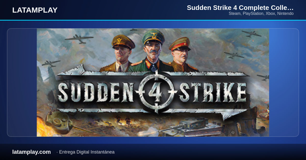 Sudden Strike 4 Complete Collection - Código Digital PC Steam