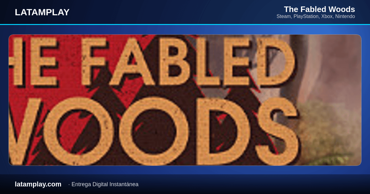 The Fabled Woods - Comprar en LATAMPLAY Colombia