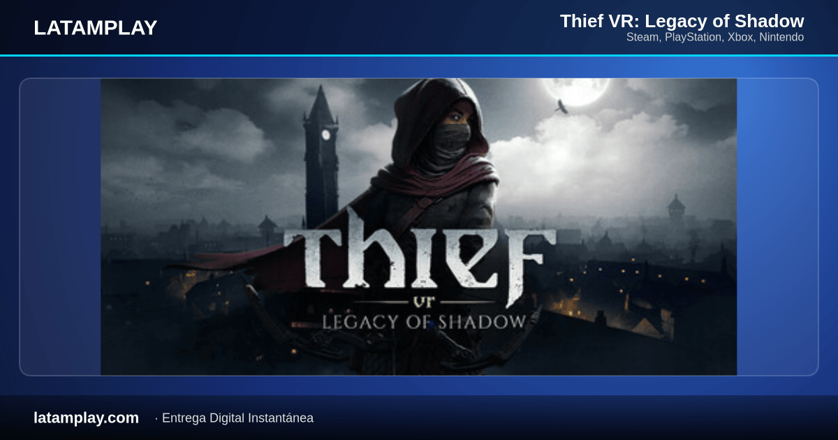 Thief VR: Legacy of Shadow - Comprar en LATAMPLAY Colombia
