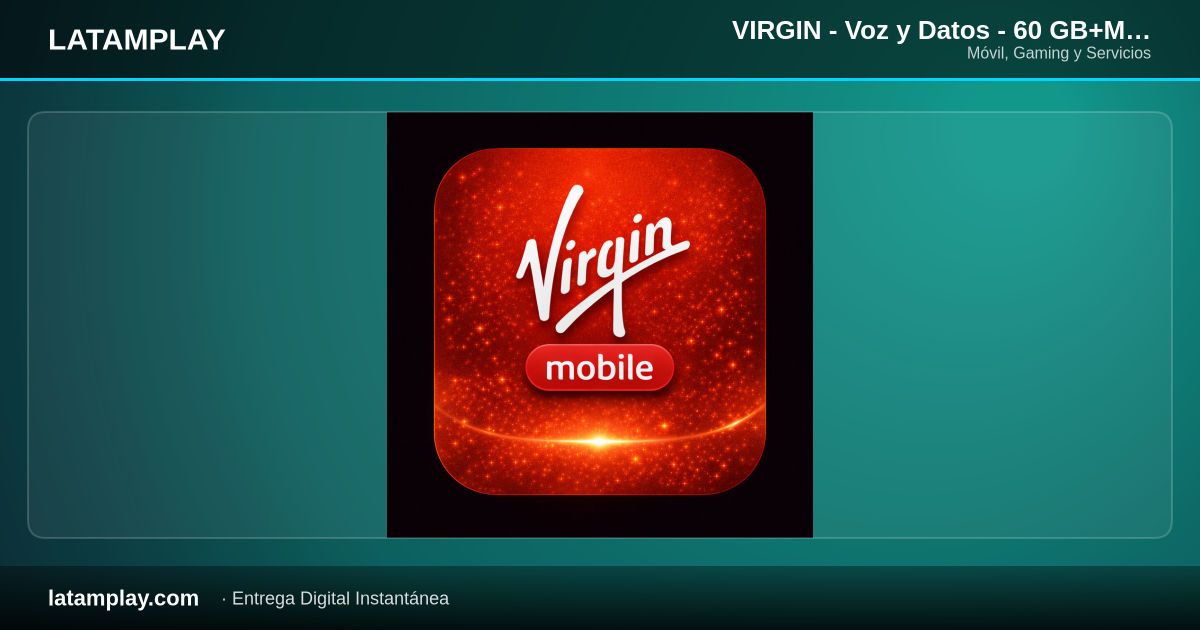 VIRGIN - Voz y Datos - 60 GB+MIN ILIMIT+ 500 SMS +REDES SOCIALES +DITU +LOLA PREM TINDER+X30D - Comprar en LATAMPLAY Colombia