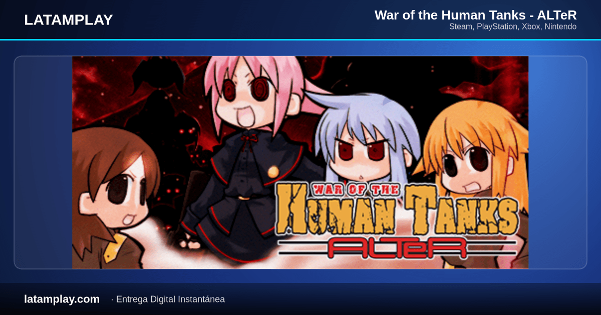 War of the Human Tanks - ALTeR - Comprar en LATAMPLAY Colombia