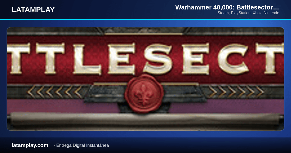 Warhammer 40,000: Battlesector - Deeds of the Fallen - Comprar en LATAMPLAY Colombia
