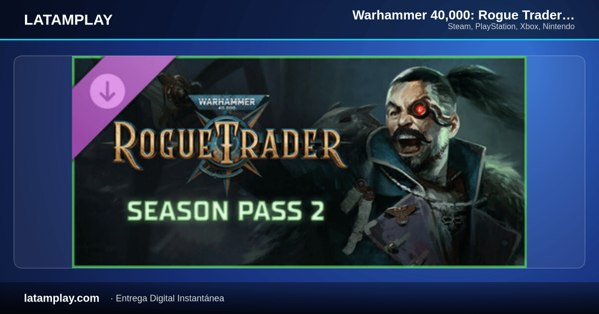 Warhammer 40,000: Rogue Trader - Season Pass 2 - Comprar en LATAMPLAY Colombia