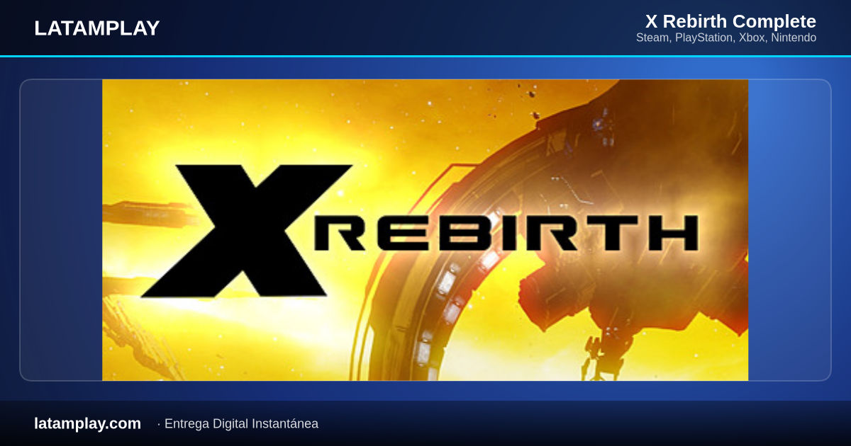 X Rebirth Complete - Comprar en LATAMPLAY Colombia