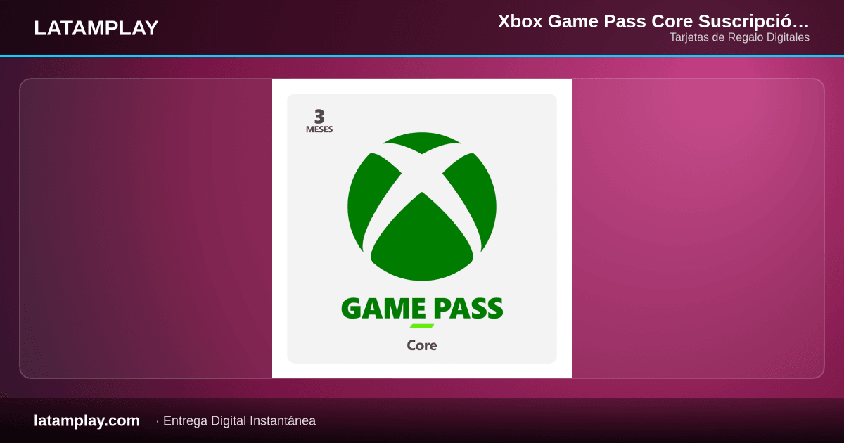 Xbox Game Pass Core Suscripción 3 Meses Digital | Latam - Comprar en LATAMPLAY Colombia