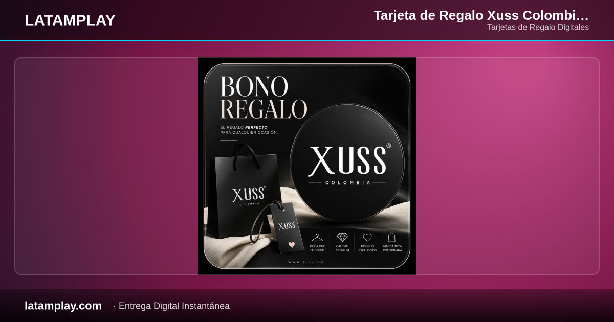 Tarjeta de Regalo Xuss Colombia - Comprar en LATAMPLAY Colombia