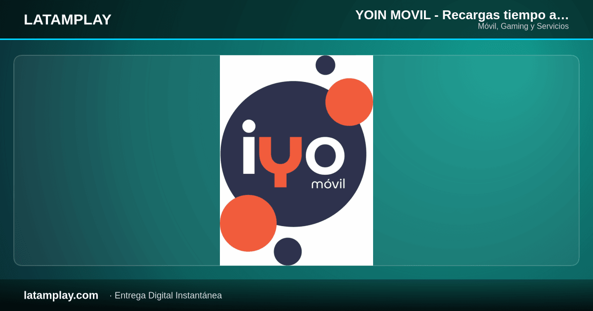 YOIN MOVIL - Recargas tiempo al aire - YOIN MOVIL - Comprar en LATAMPLAY Colombia